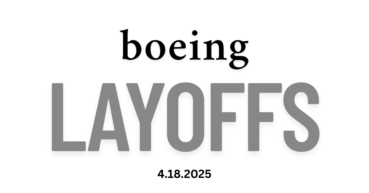 Boeing Huntsville Layoffs Set for April 18, 2025: What It Means for the Rocket City